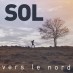 Sol chante son histoire avec Vers Le Nord