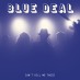 Blue Deal sort les guitares avec le somptueux Don't Kill Me Twice