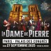 La Dame de Pierre revient au Palais des Congrès le 27 septembre 2025
